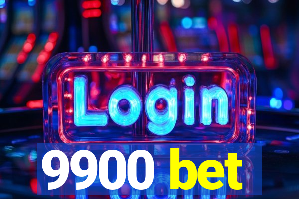 9900 bet