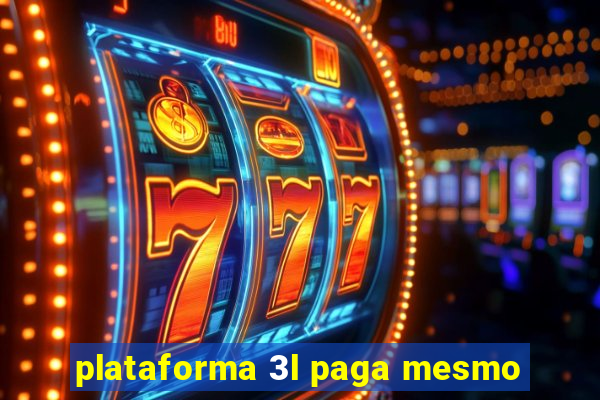 plataforma 3l paga mesmo