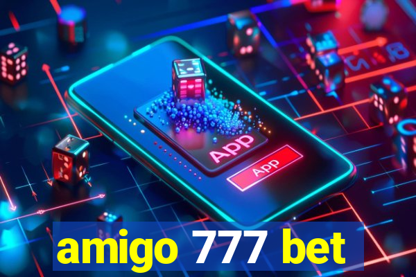 amigo 777 bet