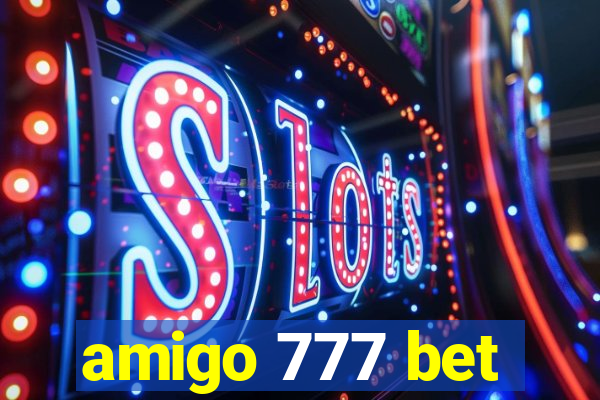 amigo 777 bet