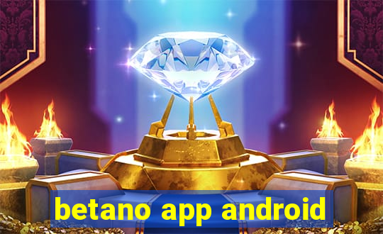 betano app android