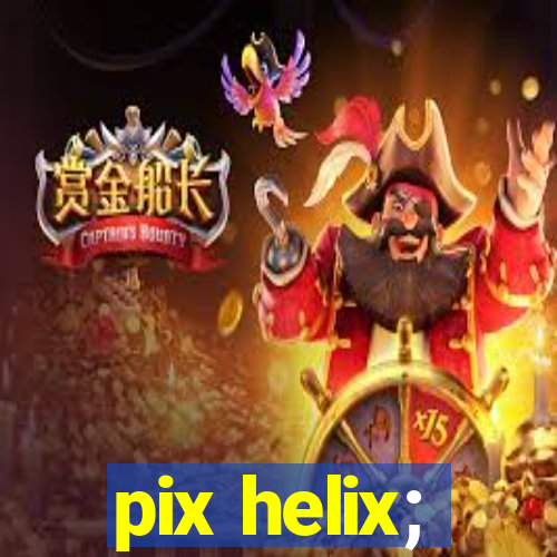 pix helix;