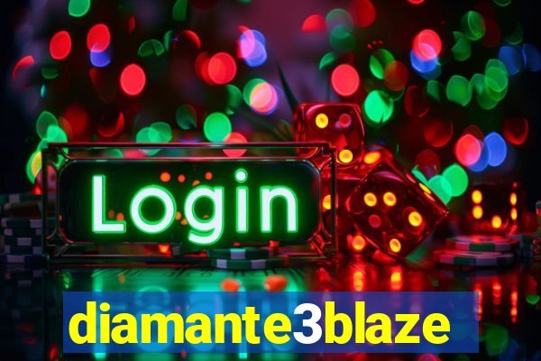 diamante3blaze