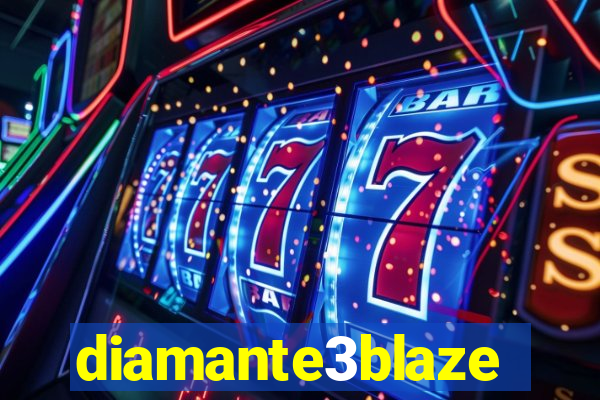 diamante3blaze