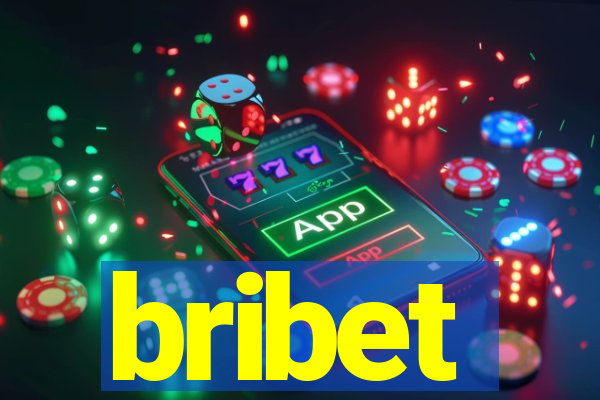 bribet