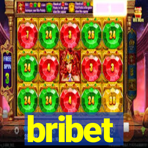 bribet