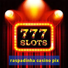 raspadinha casino pix