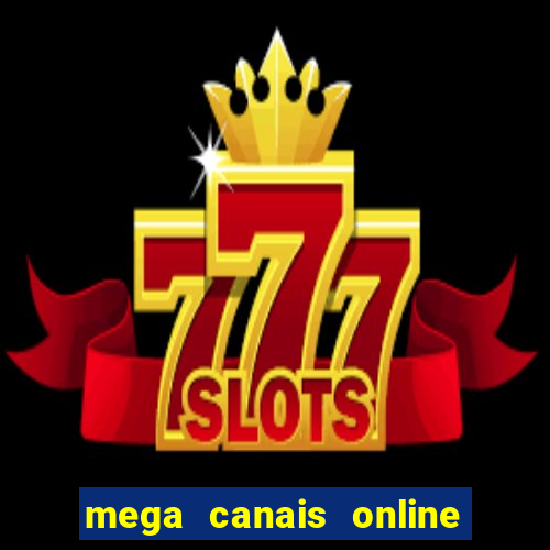 mega canais online a fazenda