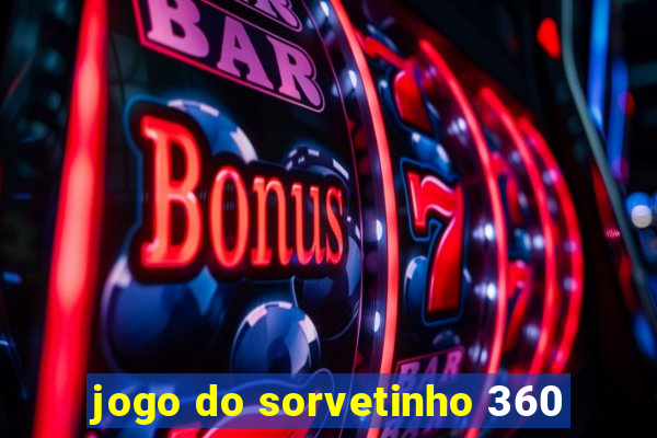 jogo do sorvetinho 360