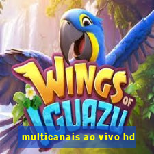 multicanais ao vivo hd