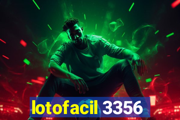 lotofacil 3356