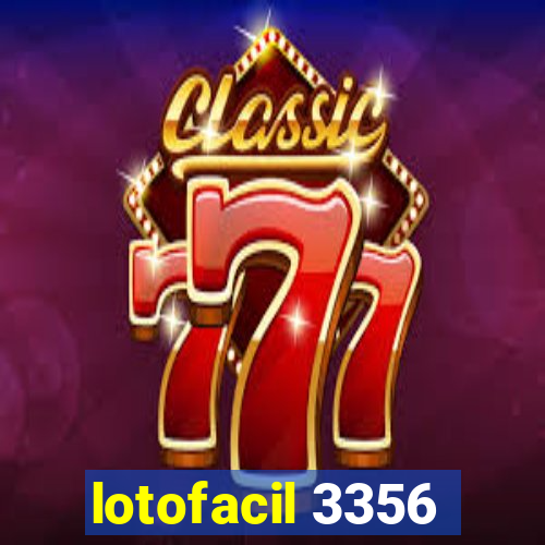 lotofacil 3356