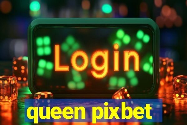 queen pixbet