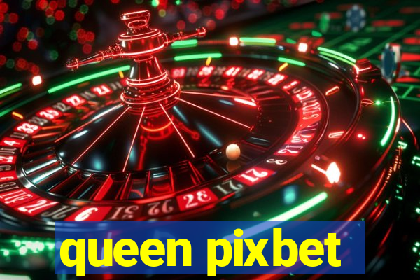 queen pixbet