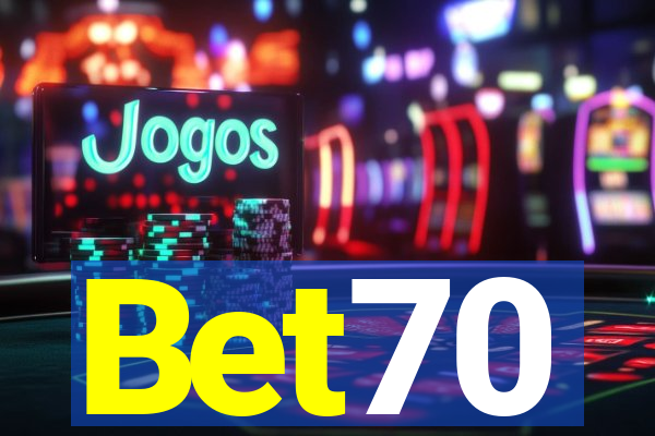 Bet70