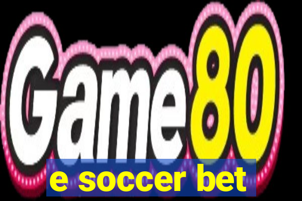 e soccer bet