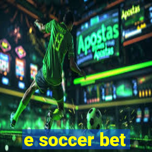 e soccer bet