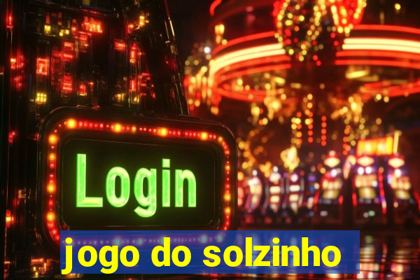 jogo do solzinho