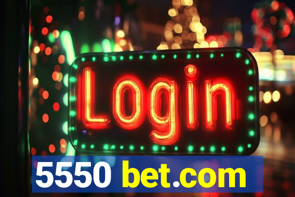 5550 bet.com