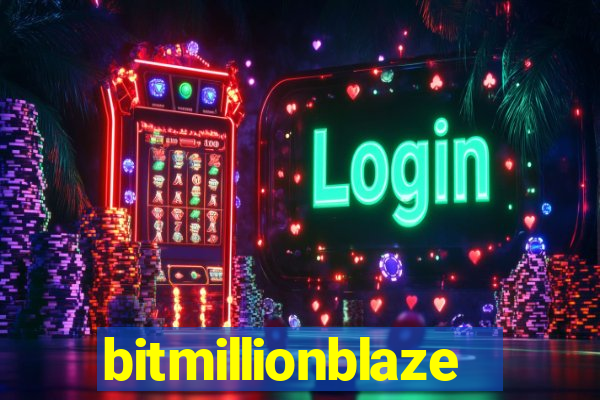 bitmillionblaze