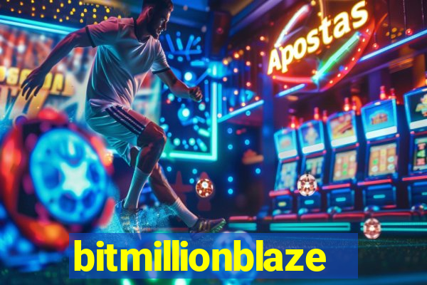 bitmillionblaze