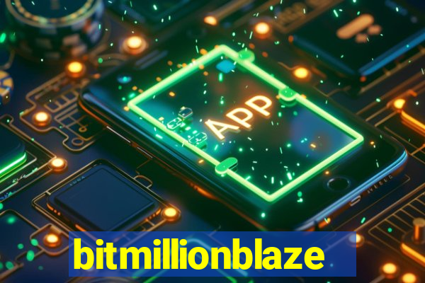 bitmillionblaze