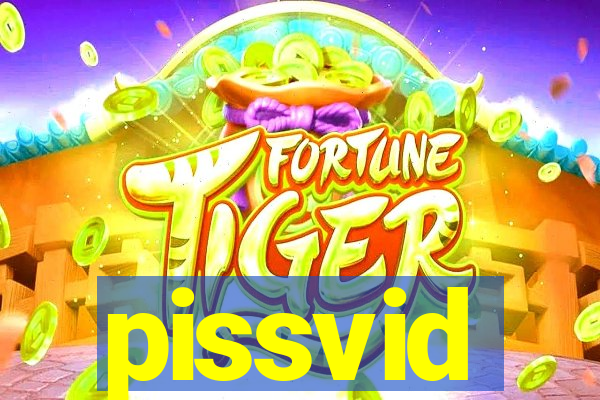 pissvid