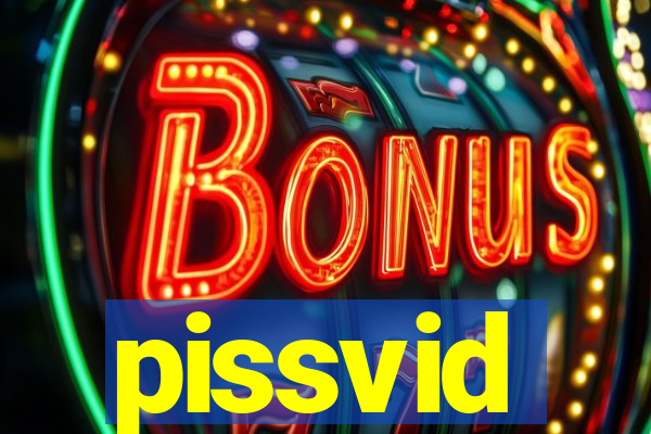 pissvid