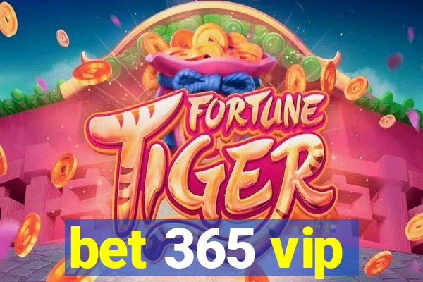 bet 365 vip