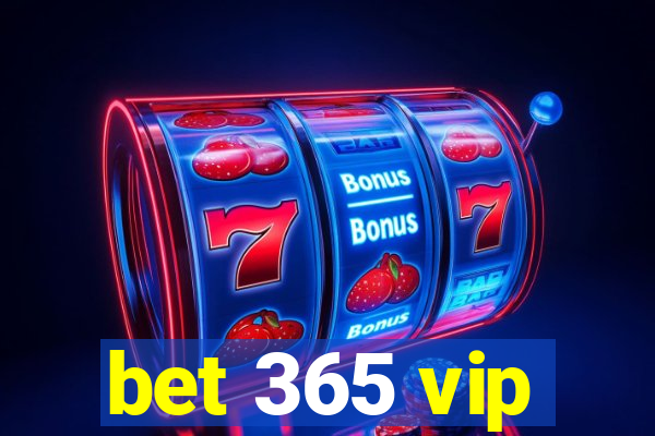 bet 365 vip