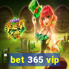 bet 365 vip