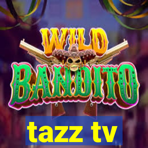 tazz tv