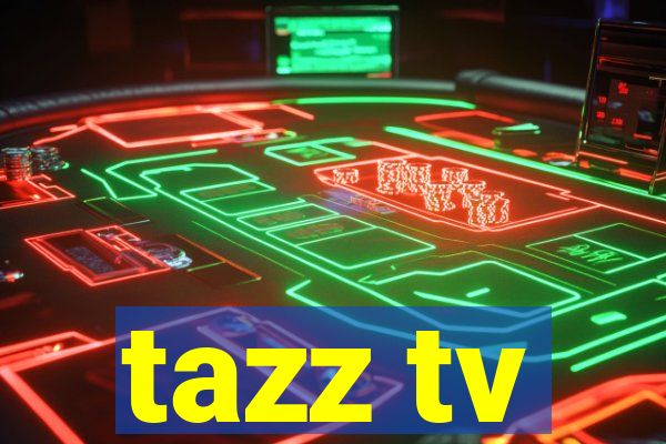 tazz tv