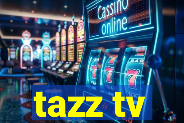 tazz tv