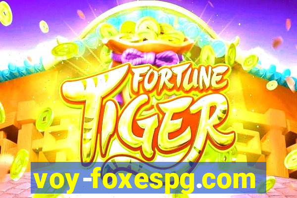 voy-foxespg.com