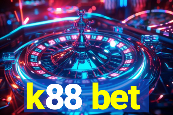 k88 bet