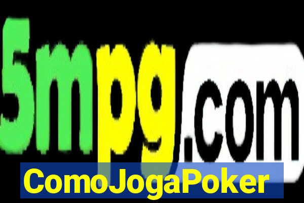 ComoJogaPoker