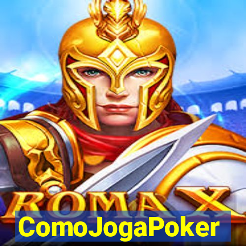 ComoJogaPoker