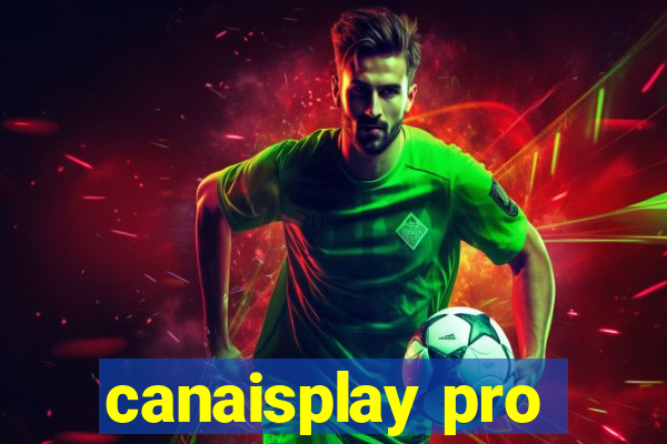 canaisplay pro