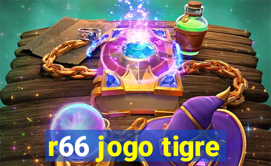 r66 jogo tigre