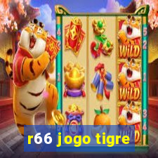 r66 jogo tigre