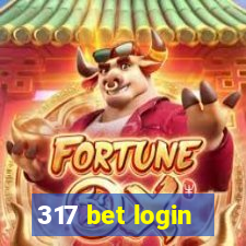 317 bet login