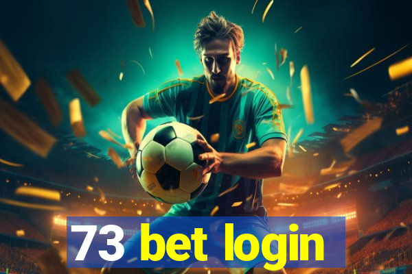 73 bet login