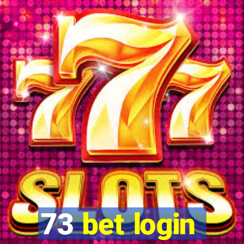 73 bet login