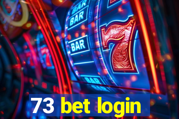 73 bet login