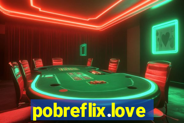 pobreflix.love