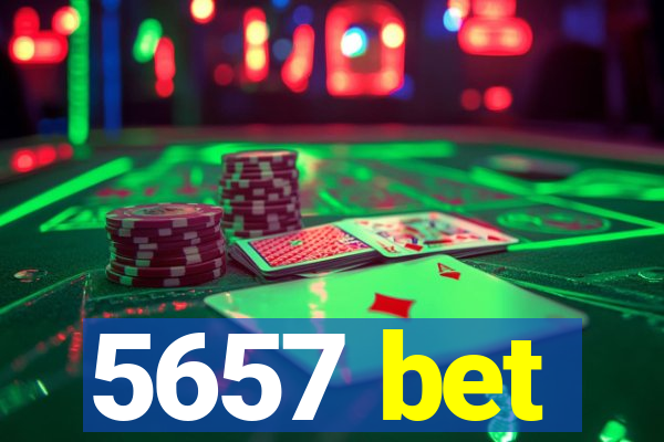 5657 bet