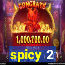 spicy 2