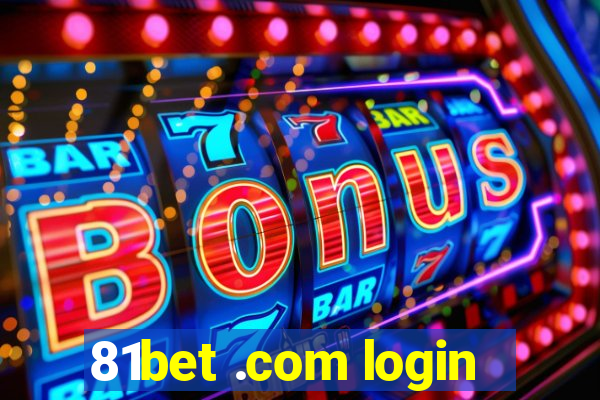 81bet .com login