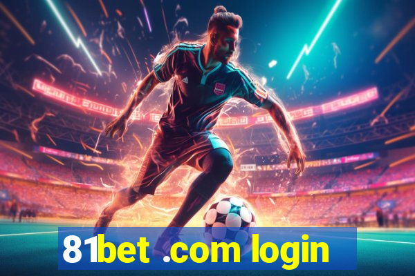 81bet .com login